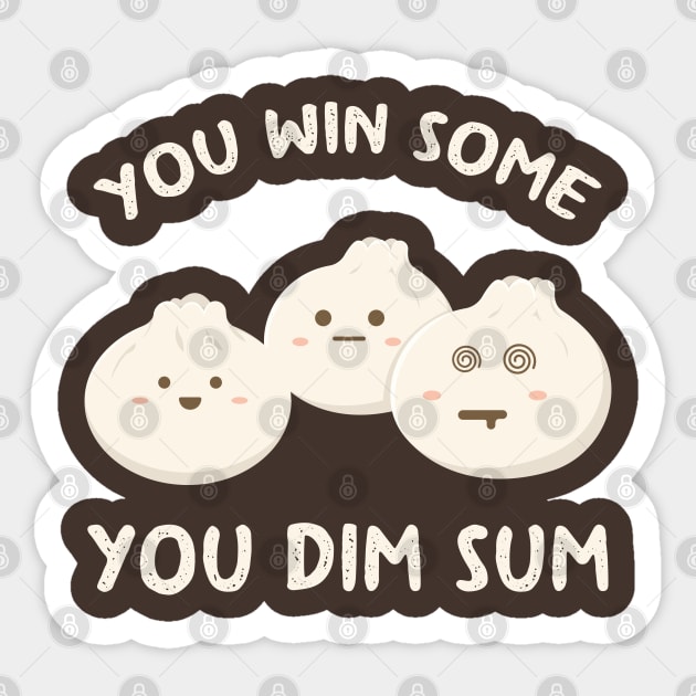 You Win Some You Dim Sum Sticker by Marzuqi che rose